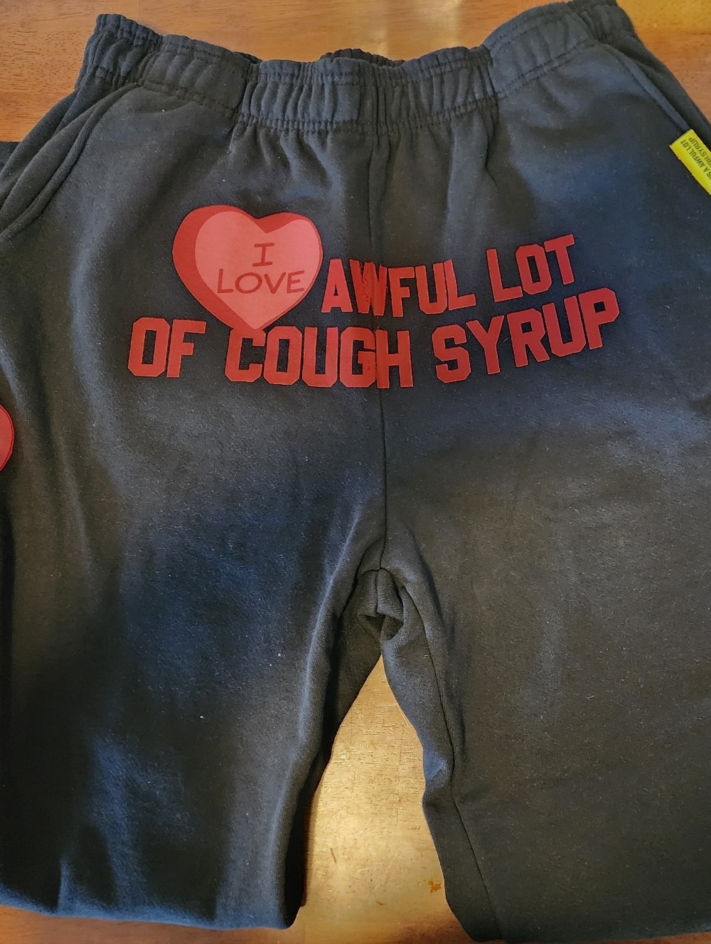That's A Awful Lot Of Cough Syrup" Valentine's Day edition Joggers